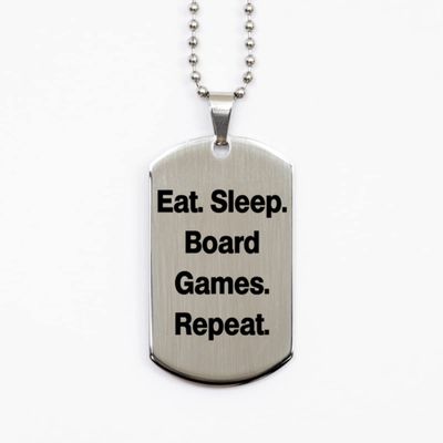 Beautiful Board Games, Eat. Sleep. Board Games. Repeat, Love Silver Dog Tag for Friends from