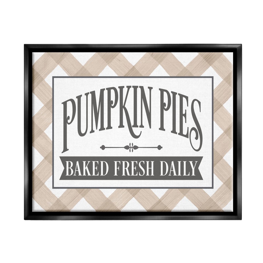 Stupell Industries Pumpkin Pies Baked Fresh Seasonal Tartan Sign Floating Framed Wall Art, Design By Lettered and Lined