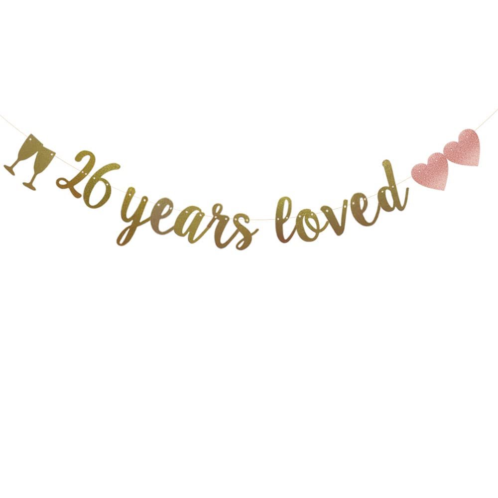 26 Years Loved Banner, Pre-Strung, Gold Glitter Paper Garlands for 26th Birthday/Wedding Anniversary Party Decorations Supplies, No Assembly Required,Gold,SUNbetterland