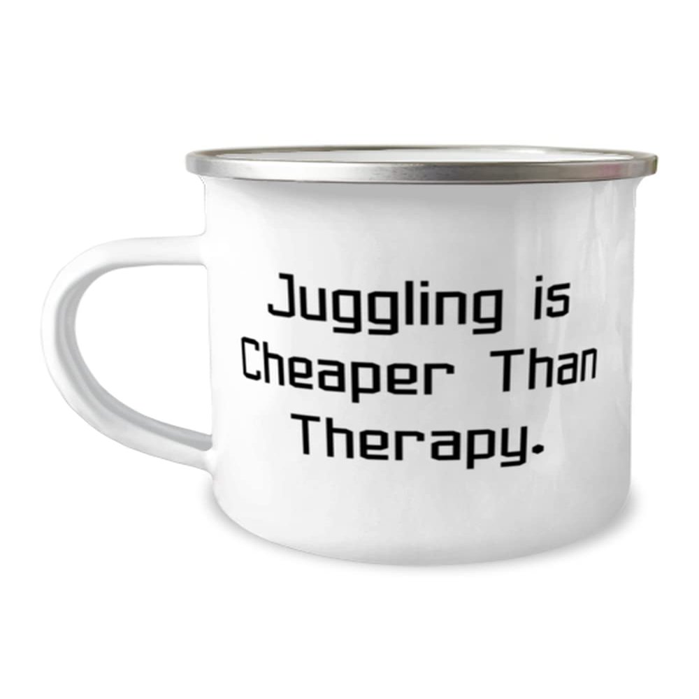 Perfect Juggling, Juggling is Cheaper Than Therapy, Juggling 12oz Camper Mug From