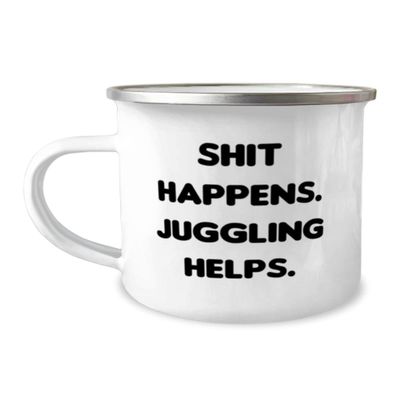 Juggling For Friends, Shit Happens. Juggling Helps, Useful Juggling 12oz Camper Mug, From