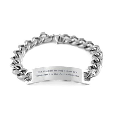 Inspire Art Collecting, The Voices in My Head are Telling Me to Go Art Collecting, Motivational Cuban Chain Bracelet for Friends from
