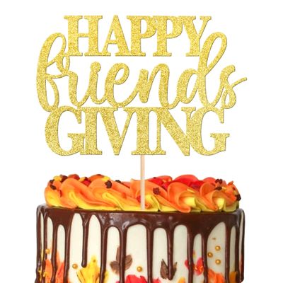 1 PCS Happy Friendsgiving Cake Topper Gold Glitter Happy Thanksgiving Cake Pick Decorations for Thanksgiving Day Theme Party Cake Decorations Supplies