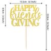 1 PCS Happy Friendsgiving Cake Topper Gold Glitter Happy Thanksgiving Cake Pick Decorations for Thanksgiving Day Theme Party Cake Decorations Supplies view 3
