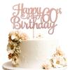 1 PCS Happy 60th Birthday Cake Topper Glitter Cheers to 60 Years Birthday Cake Pick 60 Fabulous Cake Decoration for Happy 60th Birthday Anniversary Party Decorations Supplies Rose Gold view 1