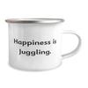 Inappropriate Juggling 12oz Camper Mug, Happiness is Juggling, Present For Friends, Epic From view 2
