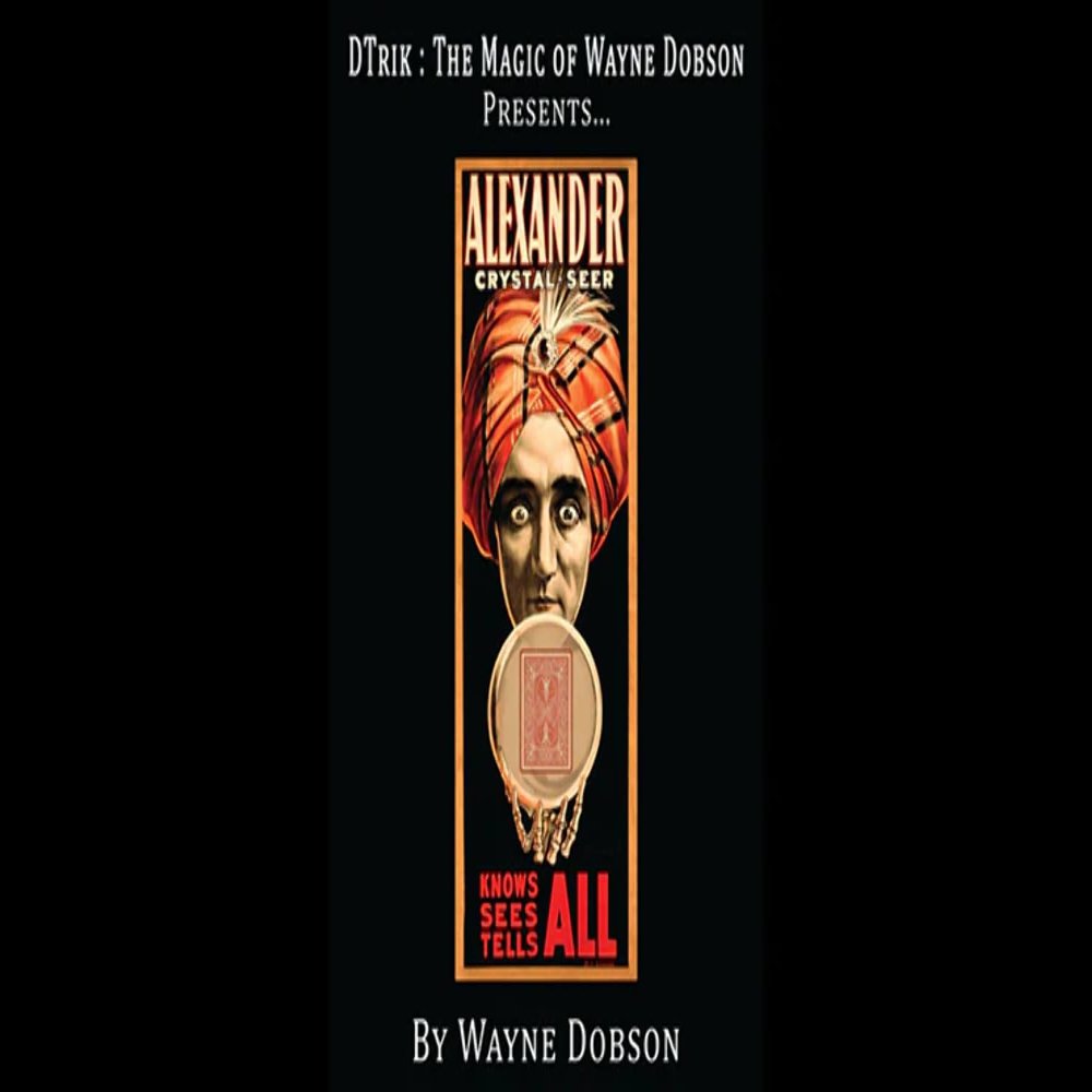 MJM Alexander: The Crystal Seer by Wayne Dobson - Trick