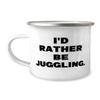 Cool Juggling 12oz Camper Mug, I'd Rather Be Juggling, For Friends, Present From, For Juggling view 1