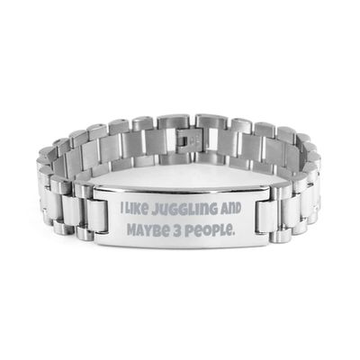 Brilliant Juggling Ladder Bracelet, I Like Juggling and Maybe 3 People, Perfect for Men Women, Holiday