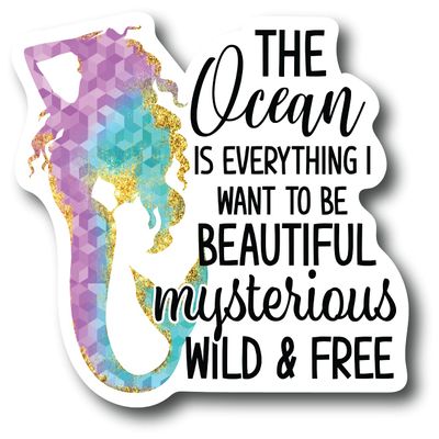 The Ocean Is Everything I Want To Be Beautiful Mysterious Wild And Free Rose Unicorn Birthday Party Mermaid Ocean Beach Sea Tail Fin Magical Fiction Cartoon Pink Horn Horns Horse Valentine Rainbow