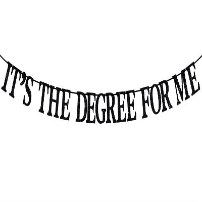 It's The Degree for Me Banner, Congrats Grad/You Did It, Class of 2026 Graduation Party Decoration Supplies, Black Glitter