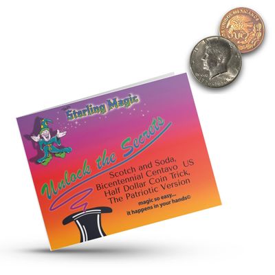 Ted's Sterling Magic Scotch and Soda Bicentennial Centavo Genuine US Half Dollar Coin Trick, The Patriotic Version (Standard Edition)