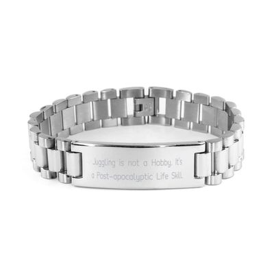 Juggling for Men Women, Juggling is not a Hobby. It's a Post-Apocalyptic, Best Juggling Ladder Bracelet, Engraved Bracelet from