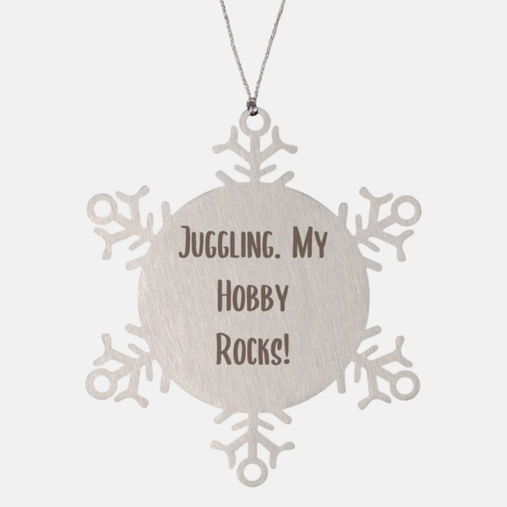 Fun Juggling Gifts, Juggling. My Hobby Rocks!, Unique Holiday Snowflake Ornament Gifts for Friends