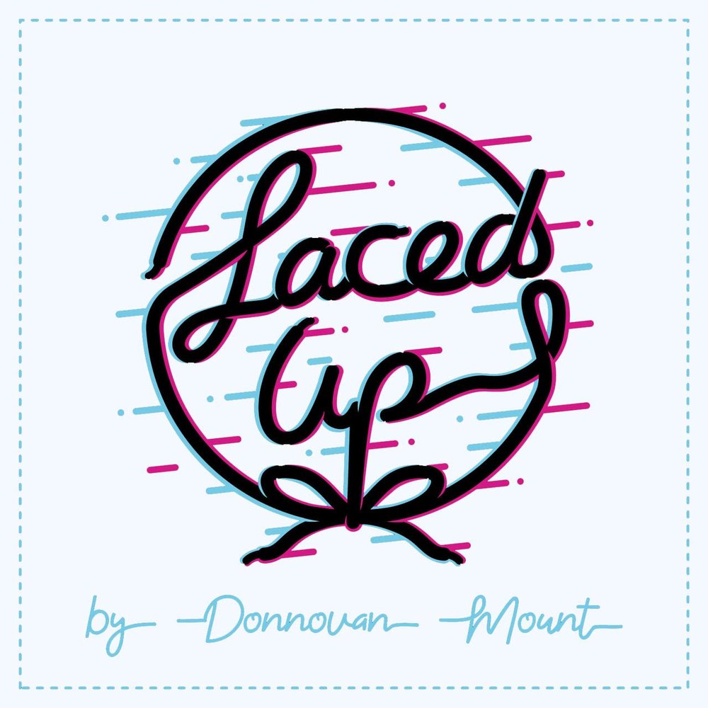 MJM Laced Up by Donnovan Mount