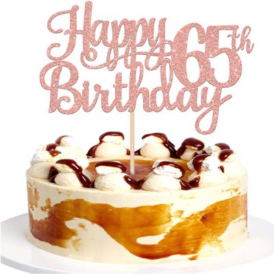 1 PCS Happy 65th Birthday Cake Topper Glitter Cheers to 65 Years Birthday Cake Pick 65 Fabulous Cake Decoration for Happy 65th Birthday Theme Party Decorations Supplies Rose Gold