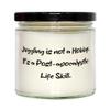 Brilliant Juggling Gifts, Juggling is not a Hobby. It's a Post-apocalyptic Life Skill., Epic Candle For Men Women From view 1