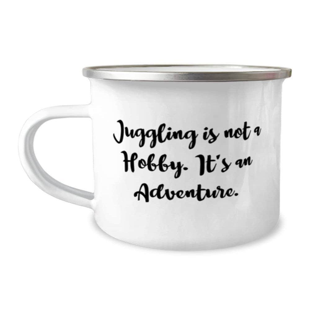 Juggling is not a Hobby. It's an Adventure. 12oz Camper Mug, Juggling, Inspirational Gifts For Juggling