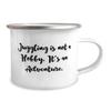 Juggling is not a Hobby. It's an Adventure. 12oz Camper Mug, Juggling, Inspirational Gifts For Juggling view 2