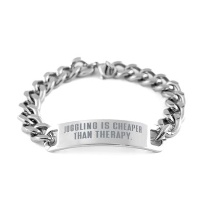 Nice Juggling Gifts, Juggling is Cheaper Than Therapy, Fun Cuban Chain Bracelet for Friends from