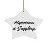 Gag Juggling Gifts, Happiness is Juggling, Perfect Holiday Star Ornament from Friends, Juggling Equipment, Juggling Balls, Juggling Clubs, Juggling Scarves, Juggling Rings view 1