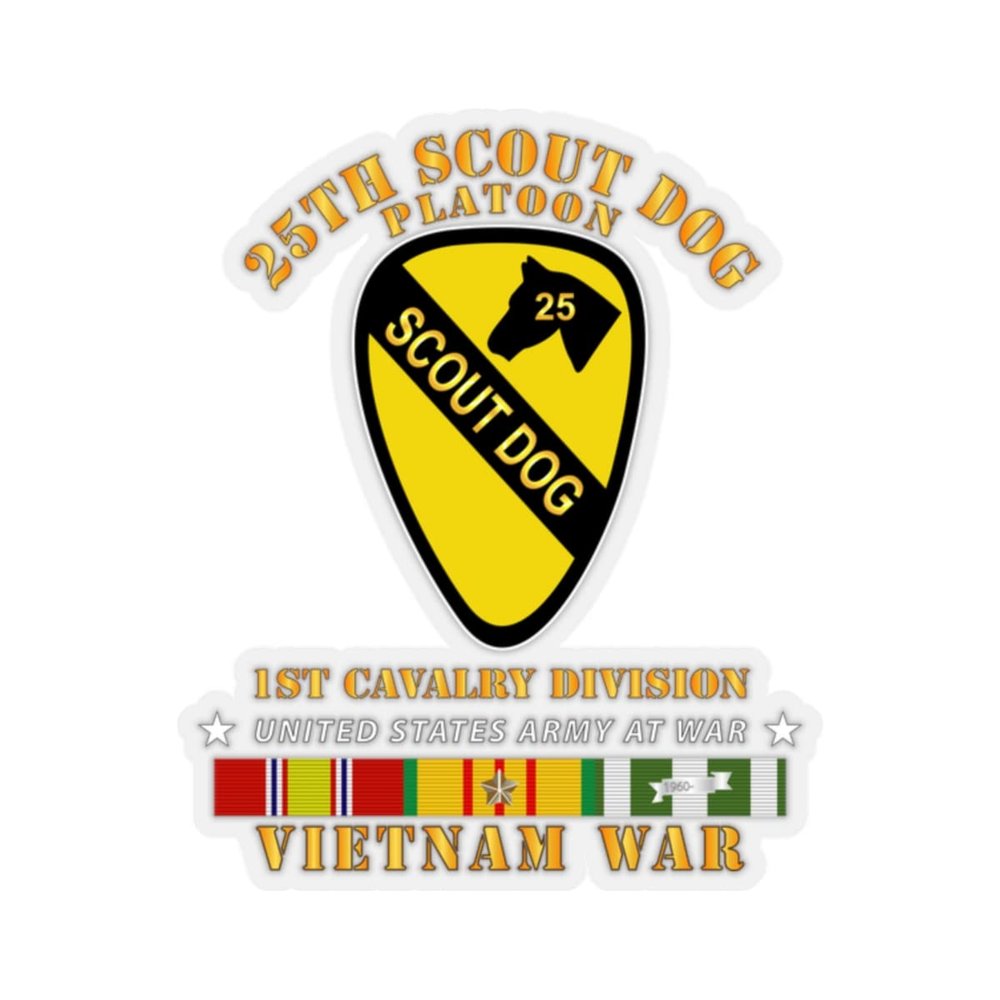 Kiss-Cut Stickers - Army - 25th Scout Dog Platoon 1st Cav - VN SVC (6"x6", White)