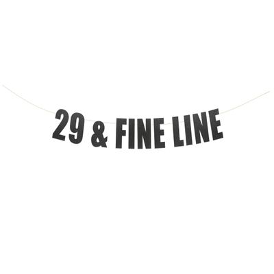 29 & Fine Line banner - 29th Birthday, 29 Birthday Party, Not 30 Yet Party Banner, Birthday party Hanging letter sign (Customizable)