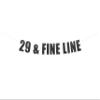 29 & Fine Line banner - 29th Birthday, 29 Birthday Party, Not 30 Yet Party Banner, Birthday party Hanging letter sign (Customizable) view 1