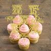 24 Pack Straight Outta 2010 Cupcake Toppers Happy 15th Birthday Fifteen Awesome Since 2010 Cupcake Picks 15 Fabulous Cake Decorations for 15th Birthday Anniversary Party Gold view 4