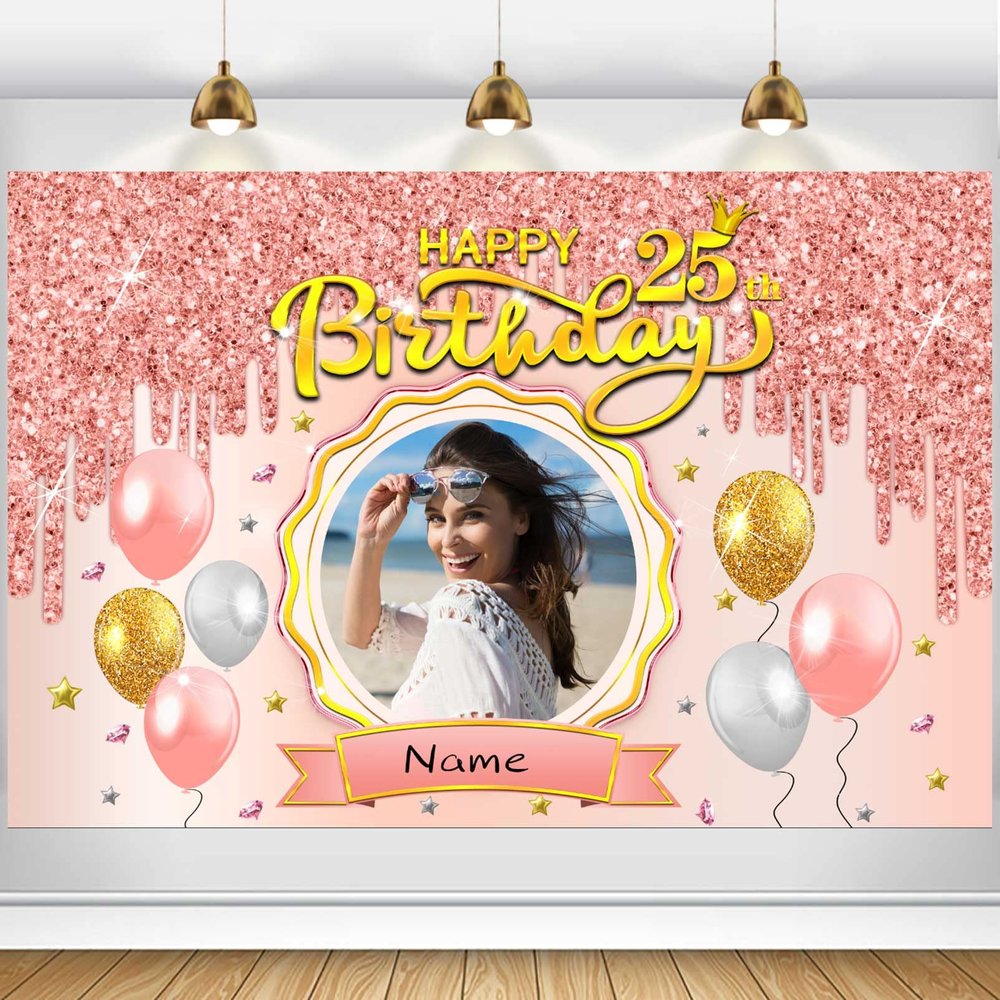 Custom Happy 25th Birthday Banner Backdrop - 25 Years Old Birthday Decorations Party Supplies for Girl - Rose Gold