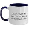 Funny Model Railroads Gifts, Don't Talk to Me. I'm Building Model Railroads, Holiday Two Tone 11oz Mug For Model Railroads, Train set, Model trains, Train table, Train tracks, Toy trains, Electric view 1