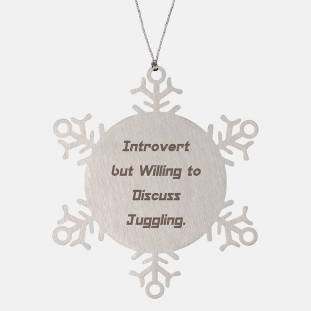 Introvert but Willing to Discuss Juggling. Snowflake Ornament, Juggling Christmas Ornament, Epic Gifts for Juggling, Juggling balls, Juggling clubs, Juggling torches, Juggling knives