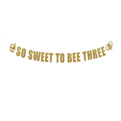 So Sweet To Bee Three banner - Girls Birthday, Honey Bee Theme Party, 3rd birthday Party Banner, Third Birthday party Hanging letter sign (Customizable)