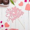 1Pcs Be My Valentine Cake Topper with Heart Glitter Sweet Love Wedding Engagement Cake Picks Decorations for Valentine's Day Love Theme Bridal Shower Birthday Party Supplies Pink view 3
