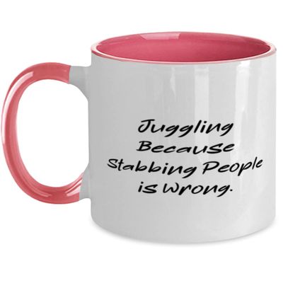 Nice Juggling Gifts, Juggling Because Stabbing People is Wrong, Fun Two Tone 11oz Mug For Friends From Friends, Juggling balls, Juggling set, Juggling props, Juggling equipment