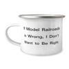 Model Railroads Gifts For Friends, If Model Railroads is Wrong, I Don, Brilliant Model Railroads 12oz Camper Mug, From Friends, Model trains, Train sets, Toy trains, Kids train set, Electric train view 1