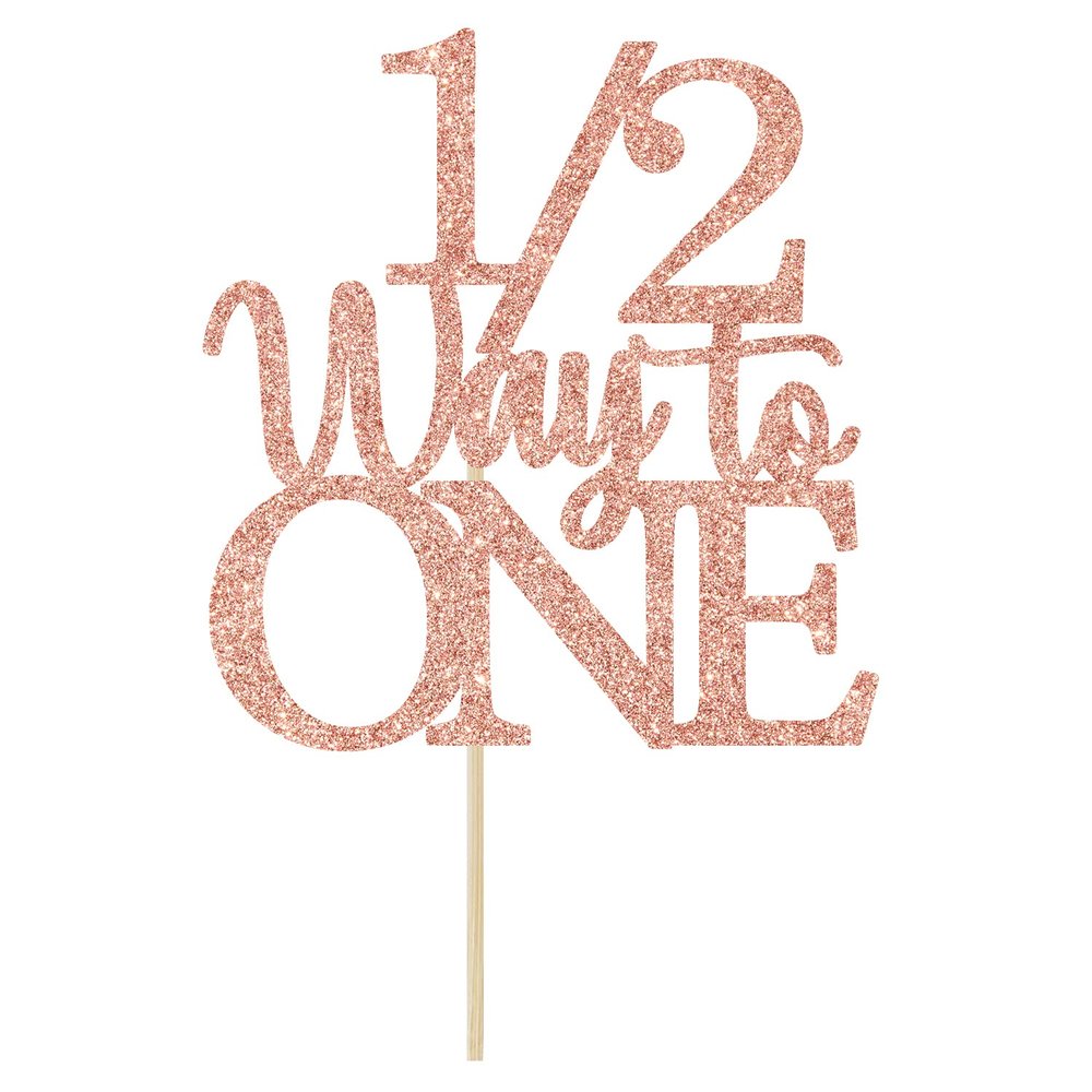 1/2 Way to One Cake Topper - Happy 1/2 Birthday Girl - Baby 6 Months Decorations, Half Birthday Party Decorations Rose Gold Glitter