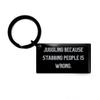 Beautiful Juggling Keychain, Juggling Because Stabbing People is Wrong, Gifts for Friends, Present from Friends, for Juggling view 1
