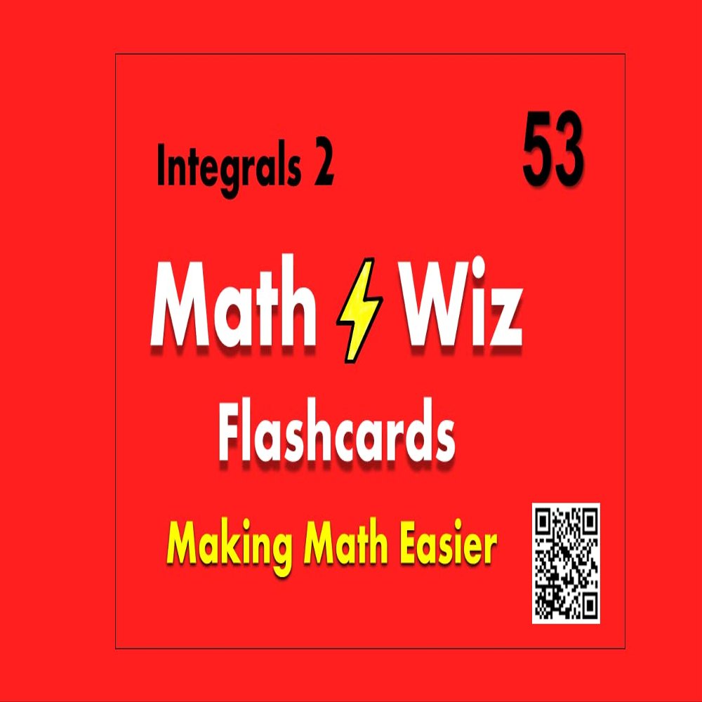 Math Wiz Flashcards Deck 53 Integrals 2