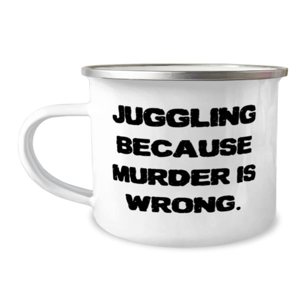 Useful Juggling 12oz Camper Mug, Juggling Because Murder is Wrong, Gifts For Men Women, Present From Friends, For Juggling, Juggling balls, Juggling clubs, Juggling scarves, Juggling rings, Juggling