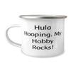 Hula Hooping Gifts For Friends, Hula Hooping. My Hobby Rocks!, Fancy Hula Hooping 12oz Camper Mug, From Friends, Gifts for Hula Hoopers, Hula Hoop Toys, Hula Hoop Games view 1
