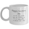 Happy doctors day, Happy doctors day gift, doctors day, doctor, gift for doctor, not dying view 1