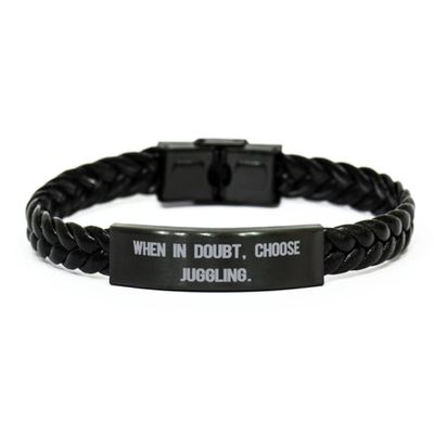 Cheap Juggling Braided Leather Bracelet, When in Doubt,, Gifts For Friends, Present From Friends, Engraved Bracelet For Juggling, Juggling balls, Juggling clubs, Juggling Rings, Diabolo, Footbags,