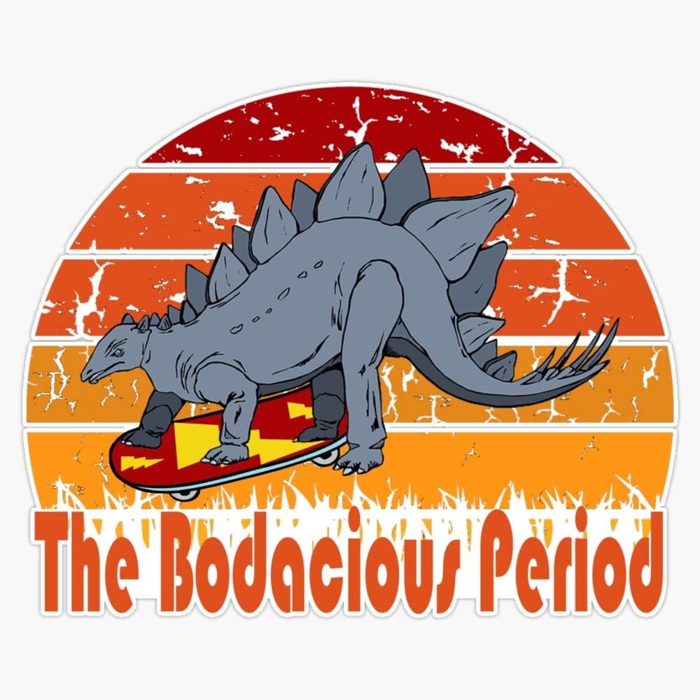 Funny Dinosaur The Bodacious Period Vintage 80'S Retro Skateboard Gift Sticker Decal Size 5"