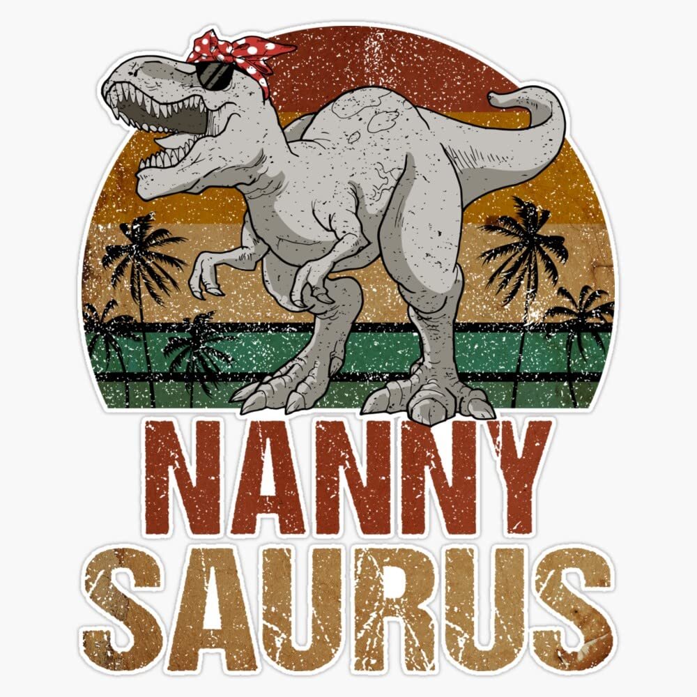 Nannysaurus T Rex Dinosaur Nanny Saurus Vintage Sticker Decal Size 5"