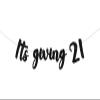 21st Birthday Banner Its Giving 21 Banner Black for Her Him Twenty First Birthday Decorations Party Supplies view 1