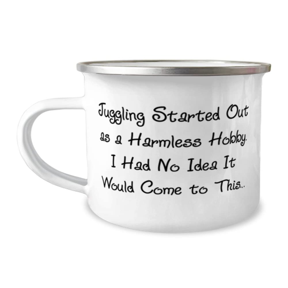 Beautiful Juggling Gifts, Juggling Started Out as a Harmless Hobby. I Had No Idea It, Birthday 12oz Camper Mug For Juggling, Jugglingbirthdaygift, Juggling balls, Juggling clubs, Juggling rings,