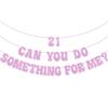21 Can You Do Something for Me Banner Girls' 21st Birthday Banner for Girls' 21st Birthday Party Decorations (Pink) view 1