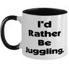 Beautiful Juggling Two Tone 11oz Mug, I'd Rather Be Juggling, Present For Friends, Joke Gifts From Friends, Jugglingpresentgift juggling balls, Juggling clubs, Juggling scarves, Juggling rings, How to view 1