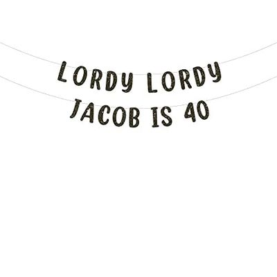 Lordy Lordy custom 40th Birthday Party glitter banner
